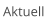 Aktuell